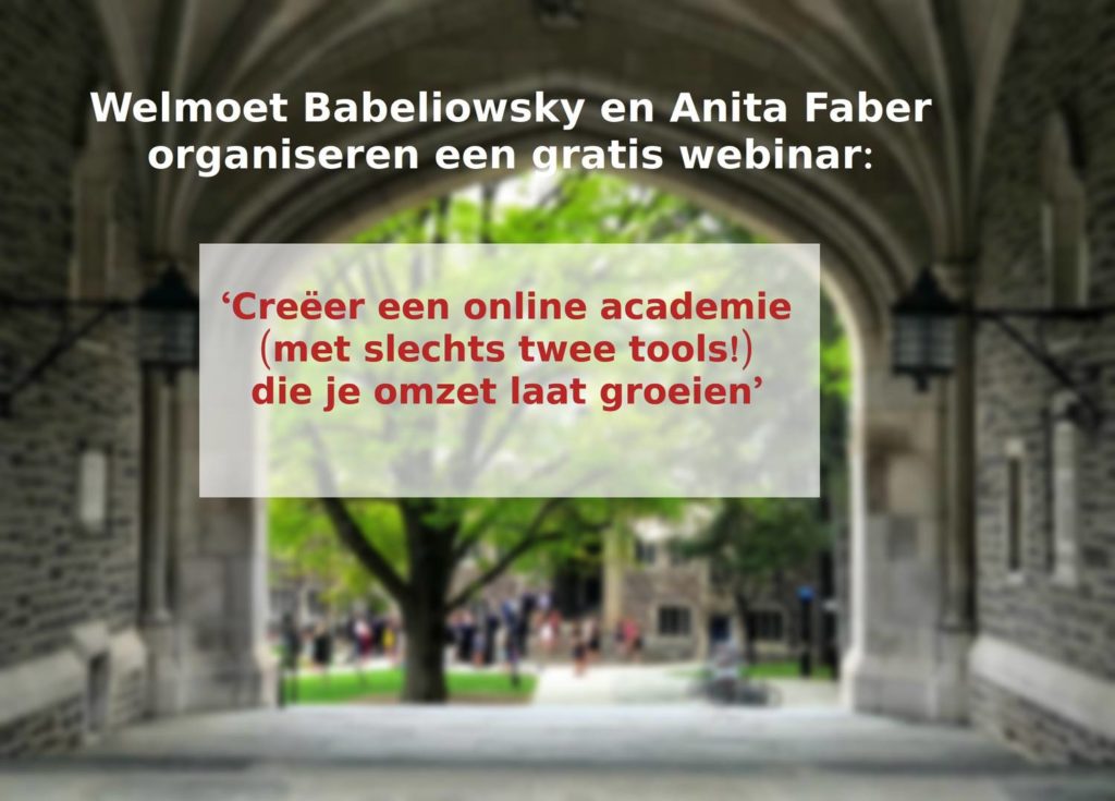 Aankondiging webinar Creër een online academie, met slechts twee tools, die je omzet laat groeien.