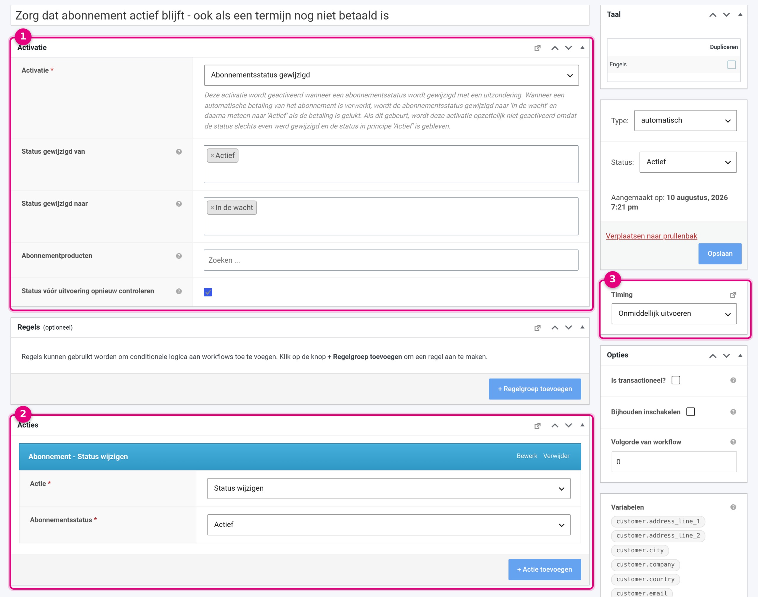 The opened workflow with the trigger Subscription status changed and the action Change status to Active