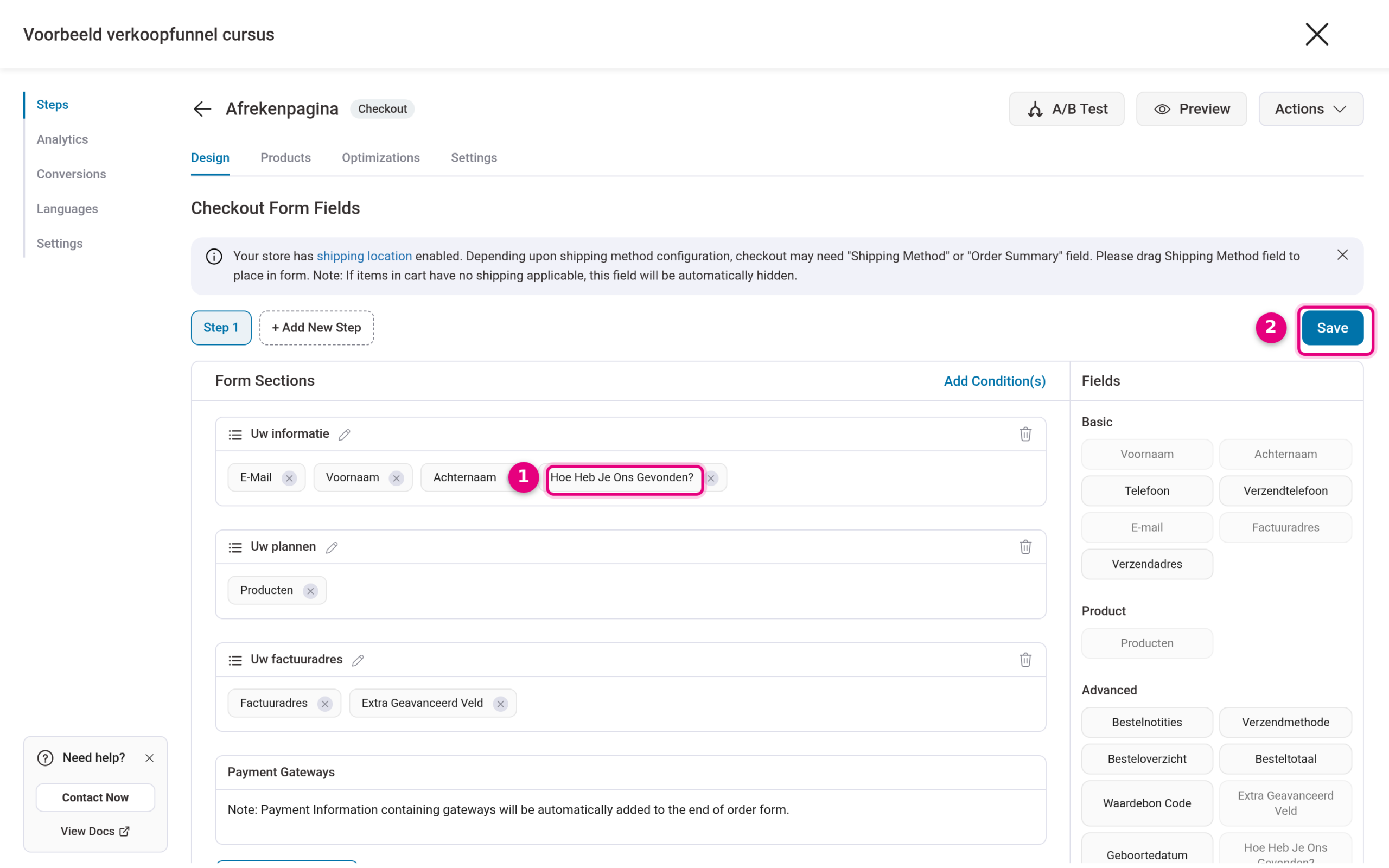 The extra field is in the Your information section (1). Save the change with Save (2).